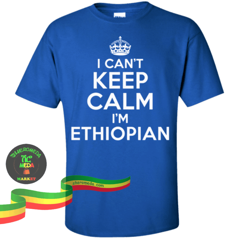Blue keep calm I'm Ethiopian shirt Shirt Sheromeda.com 